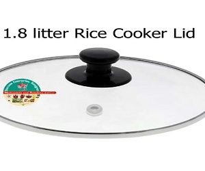 Rice Cooker Spare Parts Heat Resistant Glass Lid 1.8 Liter